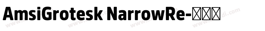AmsiGrotesk NarrowRe字体转换